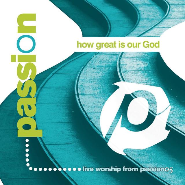 Album cover art for Passion: How Great Is Our God