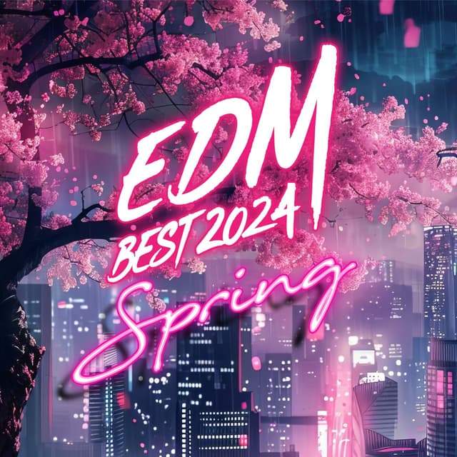 Album cover art for EDM BEST 2024 -Spring-
