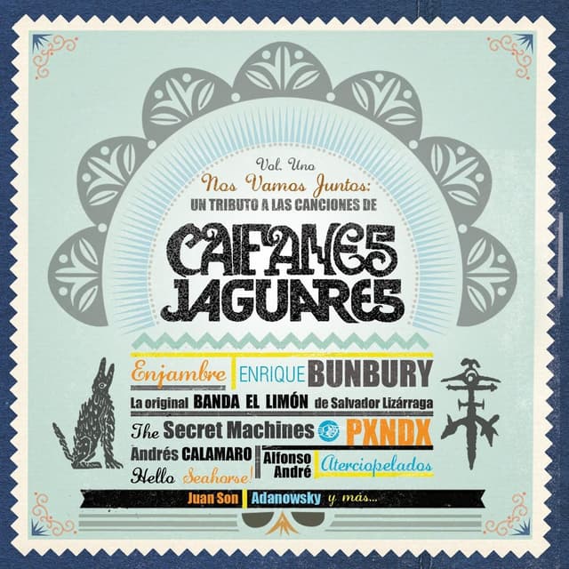 Album cover art for Nos Vamos Juntos - Un Tributo A Las Canciones De Caifanes Y Jaguares. Vol 1