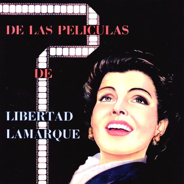 Album cover art for Aquellas Canciones de las Películas de Libertad Lamarque