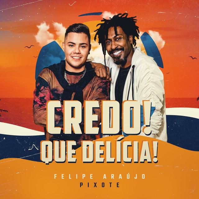 Album cover art for Credo! Que Delícia!