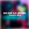 No eh lo momi