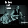 To You and Yours (From Me and Mine)