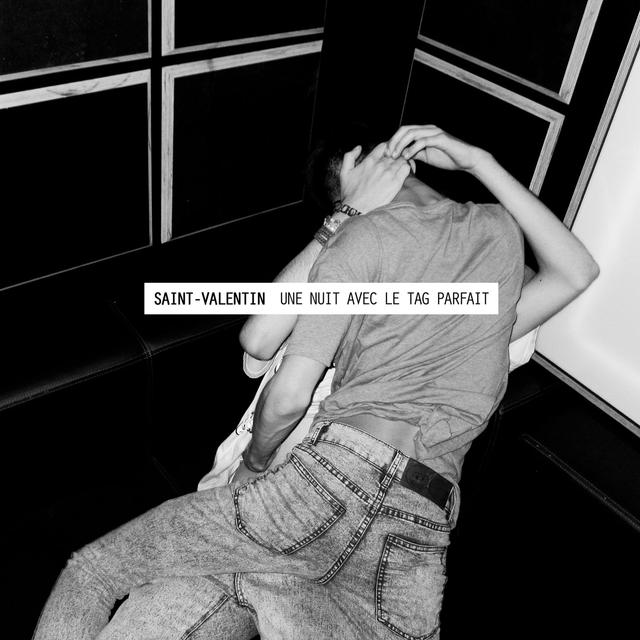Album cover art for Saint Valentin : Une Nuit Avec Le Tag Parfait
