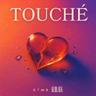 TOUCHÉ (TOUCHE)