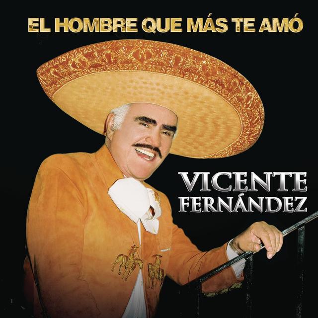 Album cover art for El Hombre que Más Te Amó