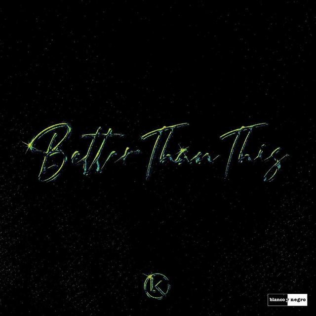 Album cover art for Better Than This