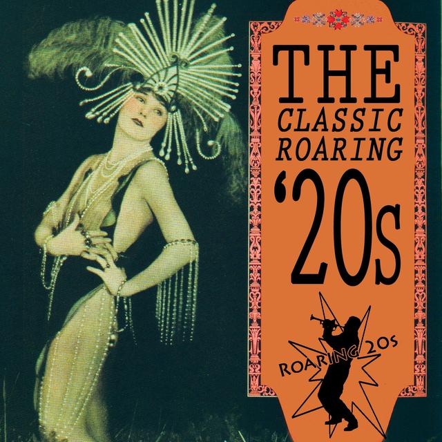 Album cover art for The Classic Roaring '20s