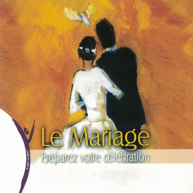 Album cover art for Le mariage: Préparez votre célébration