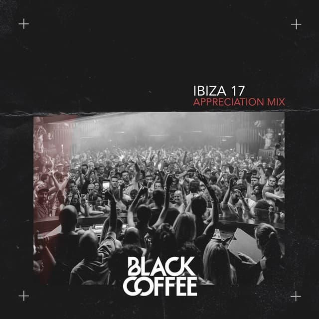 Album cover art for Black Coffee Ibiza 17 Appreciation Mix