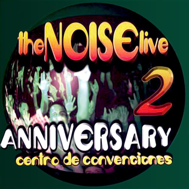 Album cover art for The Noise Live 2: Anniversary: Centro de Convenciones