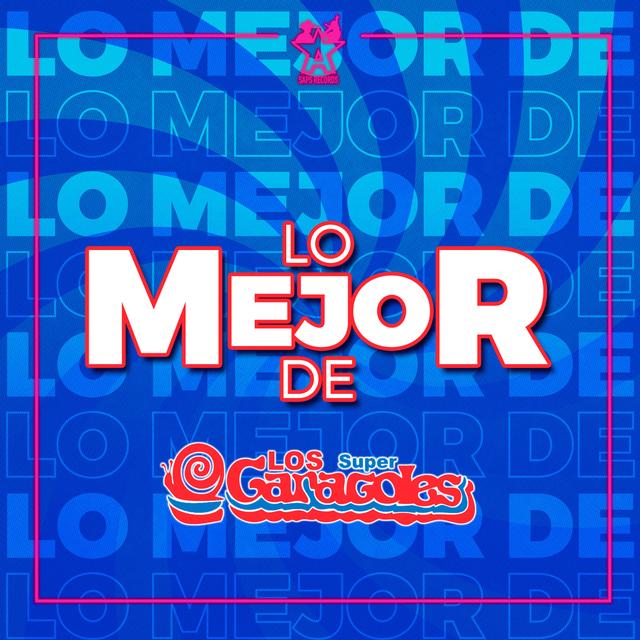 Album cover art for Lo Mejor de los Súper Caracoles