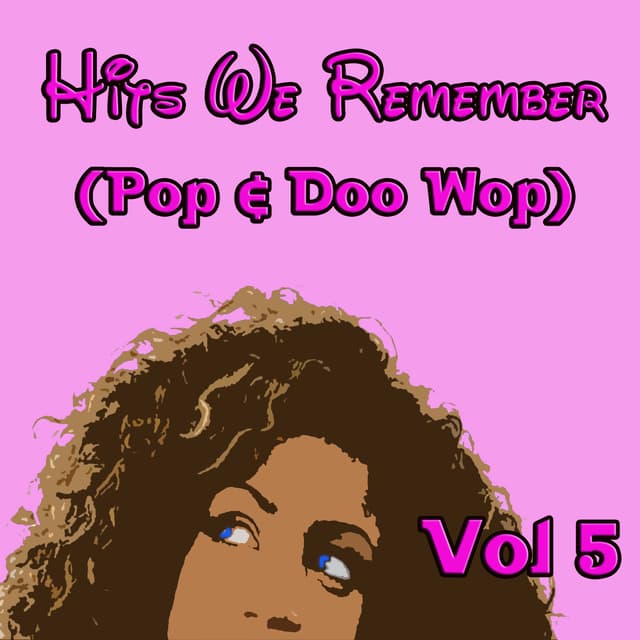 Album cover art for Hits We Remember (pop & Doo Wop) Vol 5